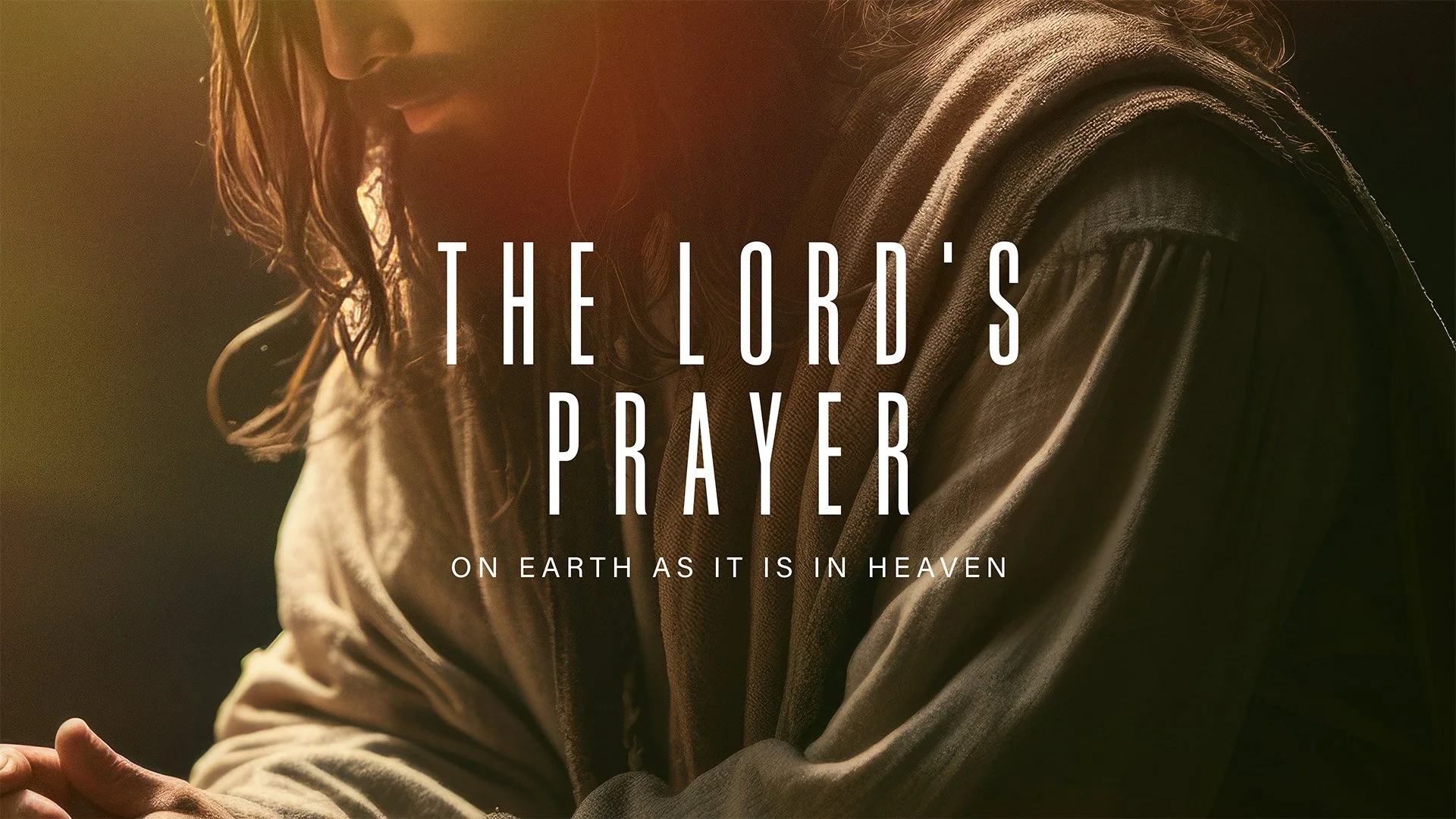 DINNER CHURCH &amp; THE LORD'S PRAYER SERIES WEEK 4