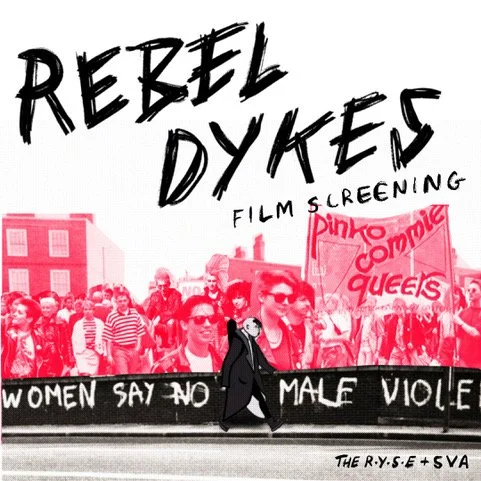 Rebel Dykes Film Screening with RYSE