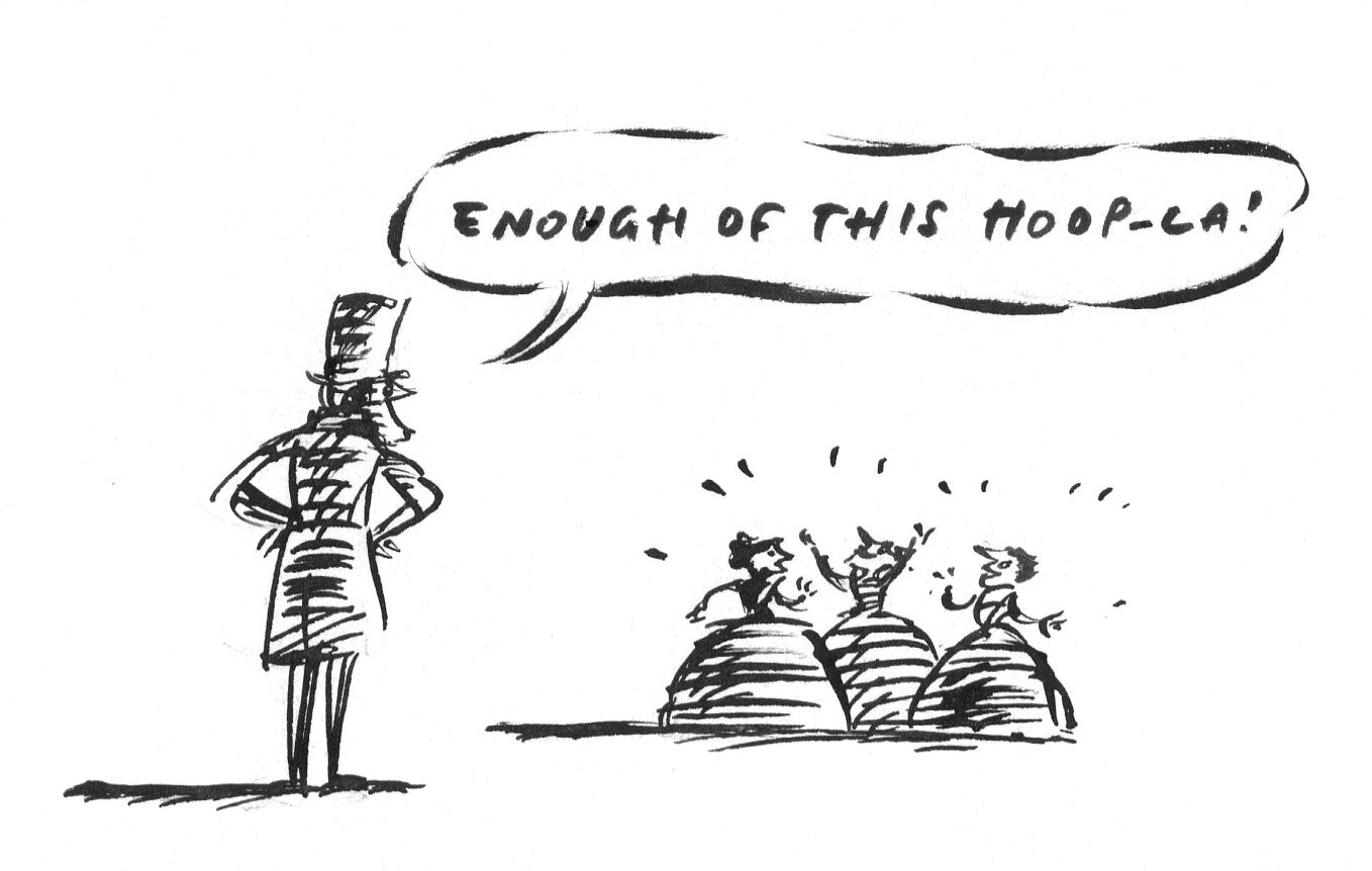 Crinolines are not to everyone’s taste, of course.