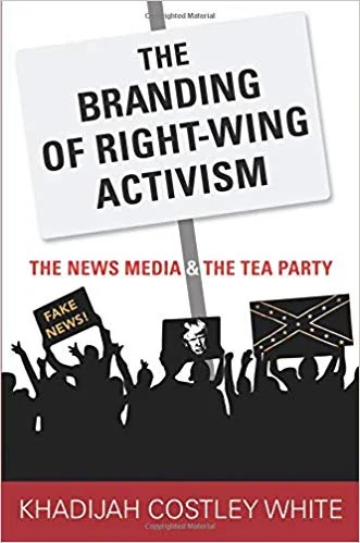The Branding of Right-Wing Activism