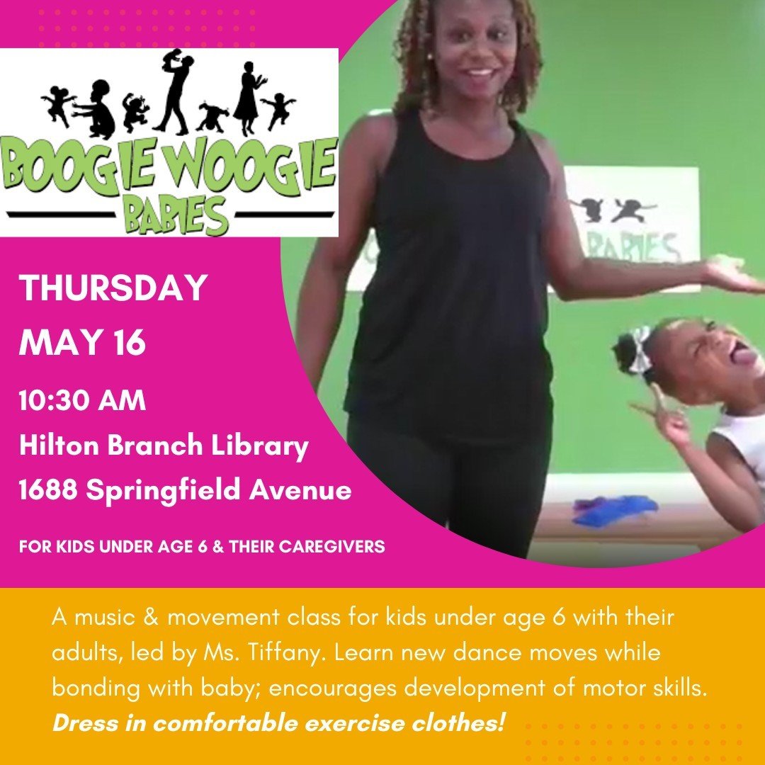 BOOGIE WOOGIE BABIES with Ms. Tiffany 💃🏽⁠
📅 Thursday, May 16 @ 10:30AM⁠
📍 Hilton Branch Library⁠
⁠
A fun, funky, and joyful music &amp; movement class for babies, toddlers, preschool kids and their adults, led by Ms. Tiffany. Dress in comfortable