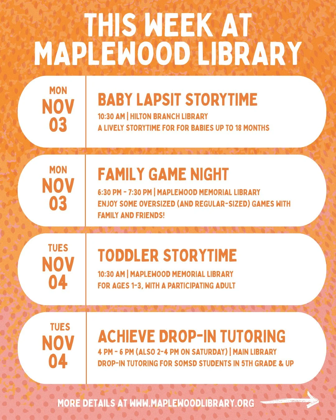 Check out the programs &amp; events happening at Maplewood Library this week! Please note the location for each event: Maplewood Memorial Library/Main Library (51 Baker St) or Hilton Branch Library (1688 Springfield Ave). For more information about e