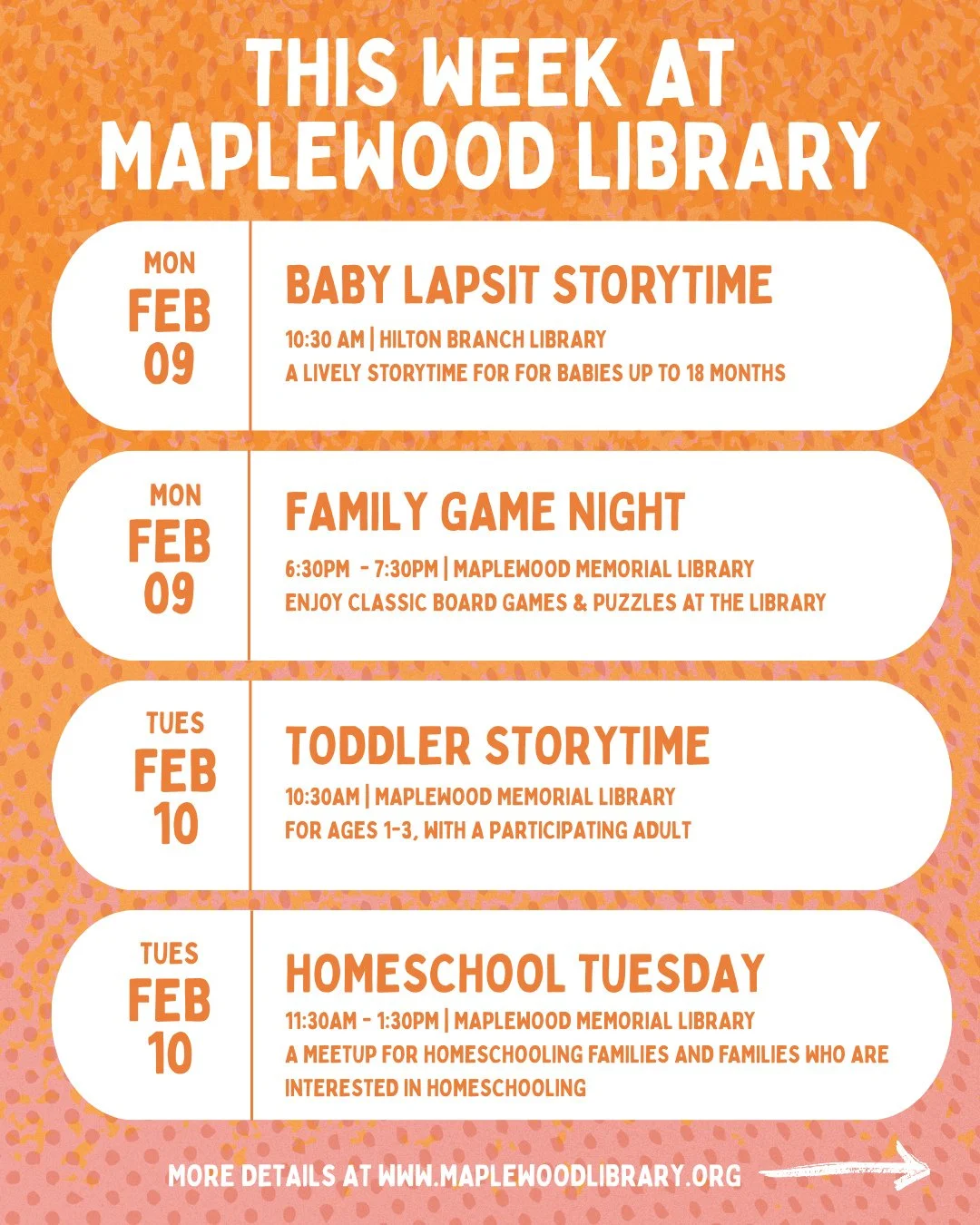 Check out the programs &amp; events happening at Maplewood Library this week! Please note the location for each event: Maplewood Memorial Library (51 Baker St) or Hilton Branch Library (1688 Springfield Ave). For more information about each program, 