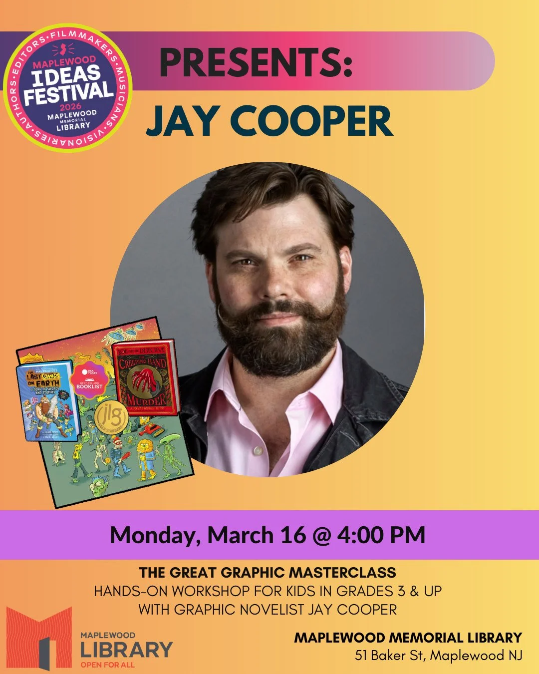 2026 Maplewood Ideas Festival presents: The Great Graphic Masterclass with graphic novelist Jay Cooper⁠
⁠
📅 Monday, March 16⁠
🕓️ 4:00PM - 5:00PM⁠
📍Maplewood Memorial Library⁠
⁠
Kick your graphic novel ideas into high gear with tips and secrets fro