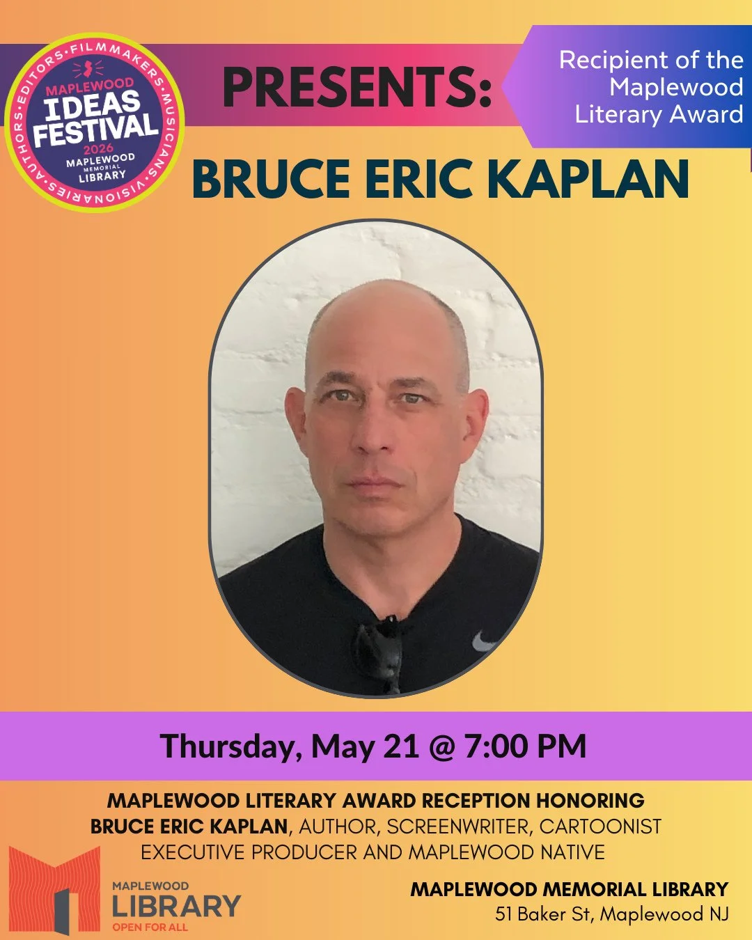 2026 Ideas Festival Presents BRUCE ERIC KAPLAN, recipient of the Maplewood Literary Award⁠
⁠
📅 Thursday, May 21⁠
🕖️ 7:00PM - 8:00PM⁠
📍 Maplewood Memorial Library⁠
⁠
We are thrilled to present this year's Maplewood Literary Award to Maplewood nativ