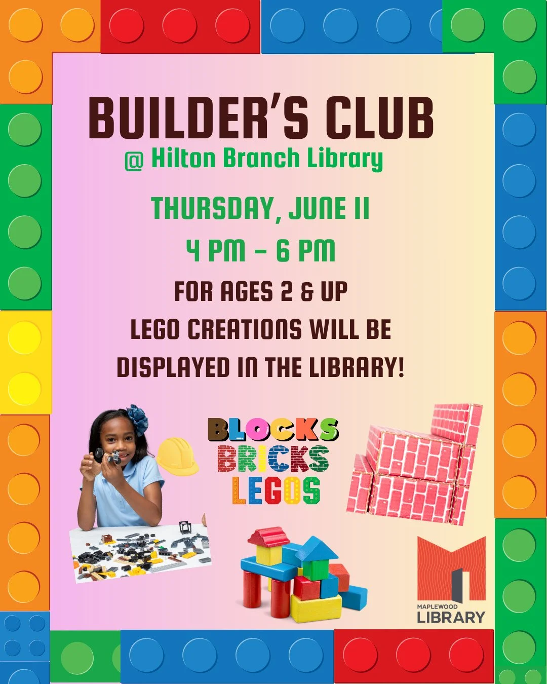 Builder's Club will meet this week on Thursday, June 11th from 4PM - 6PM! Join us at the Hilton branch for an afternoon of imagination and building with LEGOs, Duplos &amp; blocks -- for kids age 2+ with a participating adult. Creations will be displ
