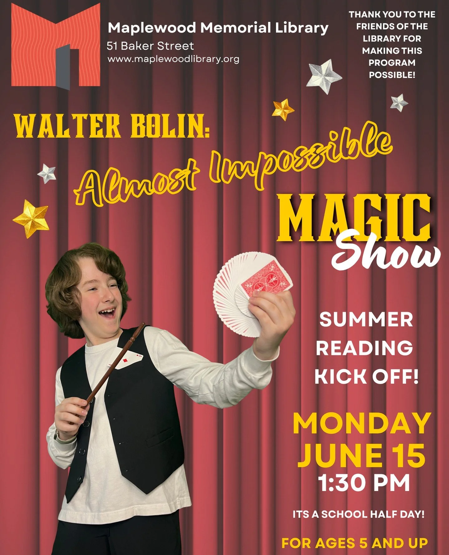Summer Reading Kick Off: MAGIC SHOW featuring Walter Bolin: Almost Impossible! ⁠
🗓️ Monday, June 15 (it's a school half day!)⁠
🕓️ 1:30PM - 2:15PM⁠
📍 Maplewood Memorial Library⁠
⁠
A not-to-be-missed magic show for kids, tweens, and families. Prepar