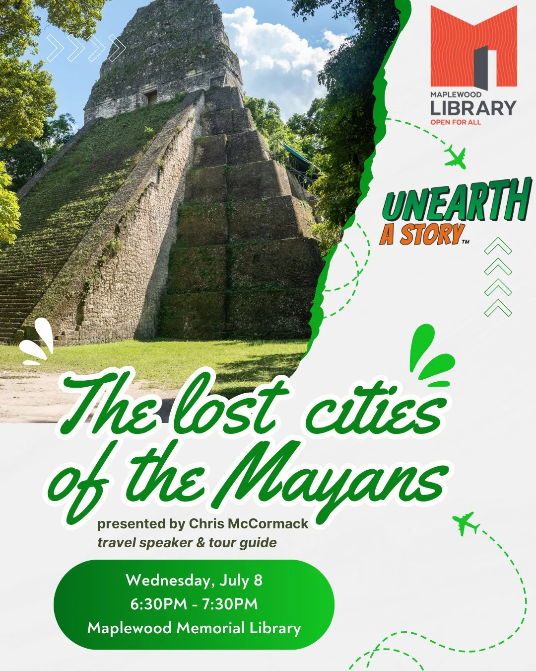 The Lost Cities of the Mayans: Unearth a Story⁠
📅 Wednesday, July 8⁠
🕡️ 6:30PM - 7:30PM⁠
📍 Maplewood Memorial Library⁠
⁠
Hidden beneath the dense jungles of Central America, ancient Mayan cities like Tikal and El Mirador reveal towering temples an