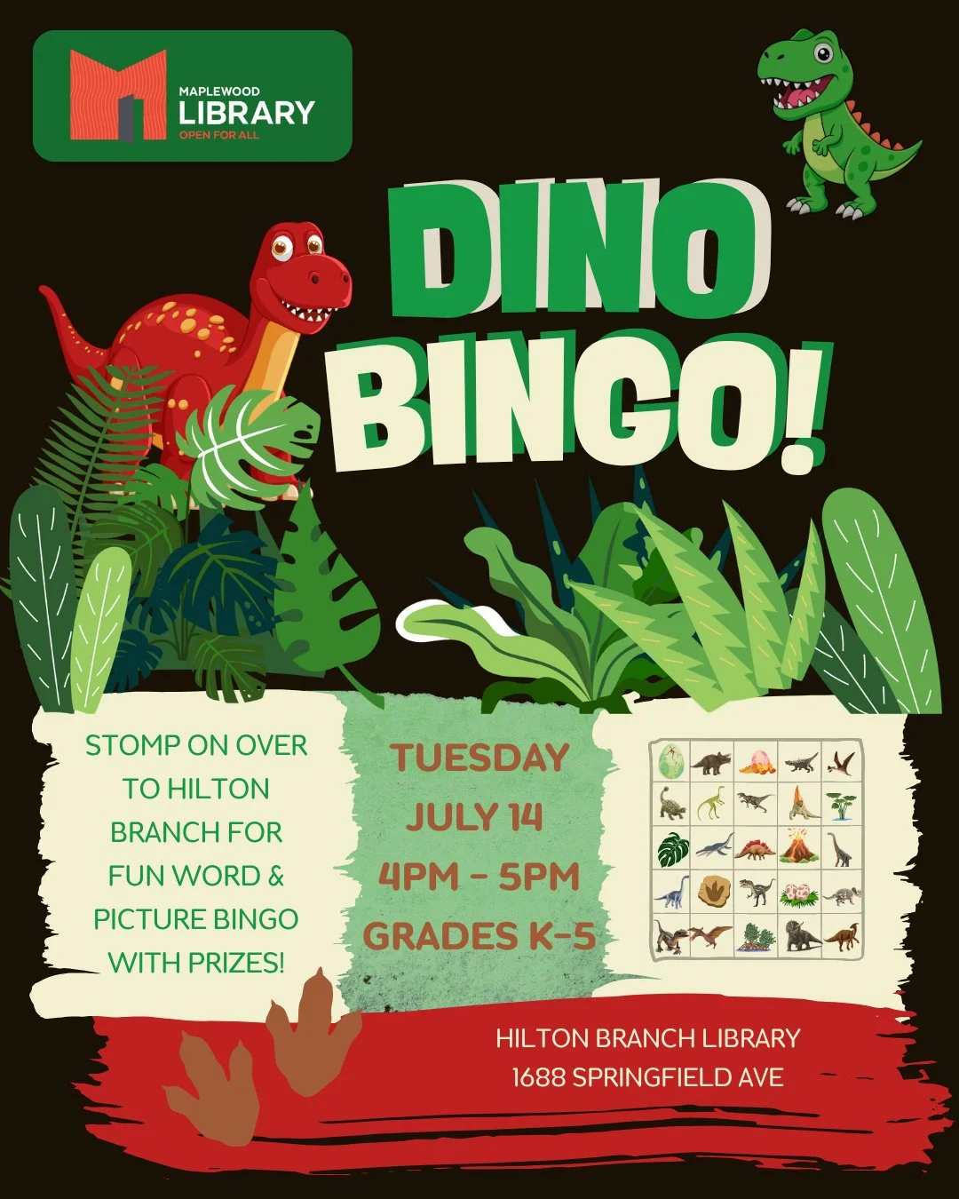 Dino Bingo @ Hilton Branch!⁠
📅 Tuesday, July 14⁠
🕓️ 4:00PM - 4:45PM⁠
📍 Hilton Branch Library⁠
⁠
Stomp on over to Hilton Branch for a fun game of dino bingo with pictures &amp; words, plus a dino themed storytime! Bingo prizes will be given 🦖 For 