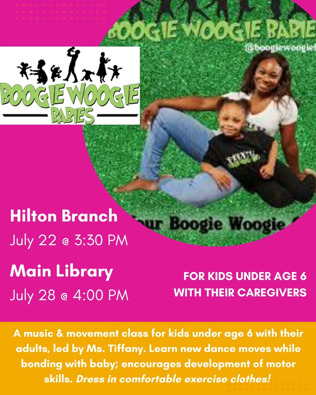 BOOGIE WOOGIE BABIES with Ms. Tiffany 💃🏽⁠
📅 Wednesday, July 22 @ 3:30PM at HILTON BRANCH⁠
and ⁠
Tuesday, July 28 @ 4:00PM at MAIN LIBRARY⁠
⁠
A fun, funky, and joyful music &amp; movement class for babies, toddlers, preschool kids and their adults,