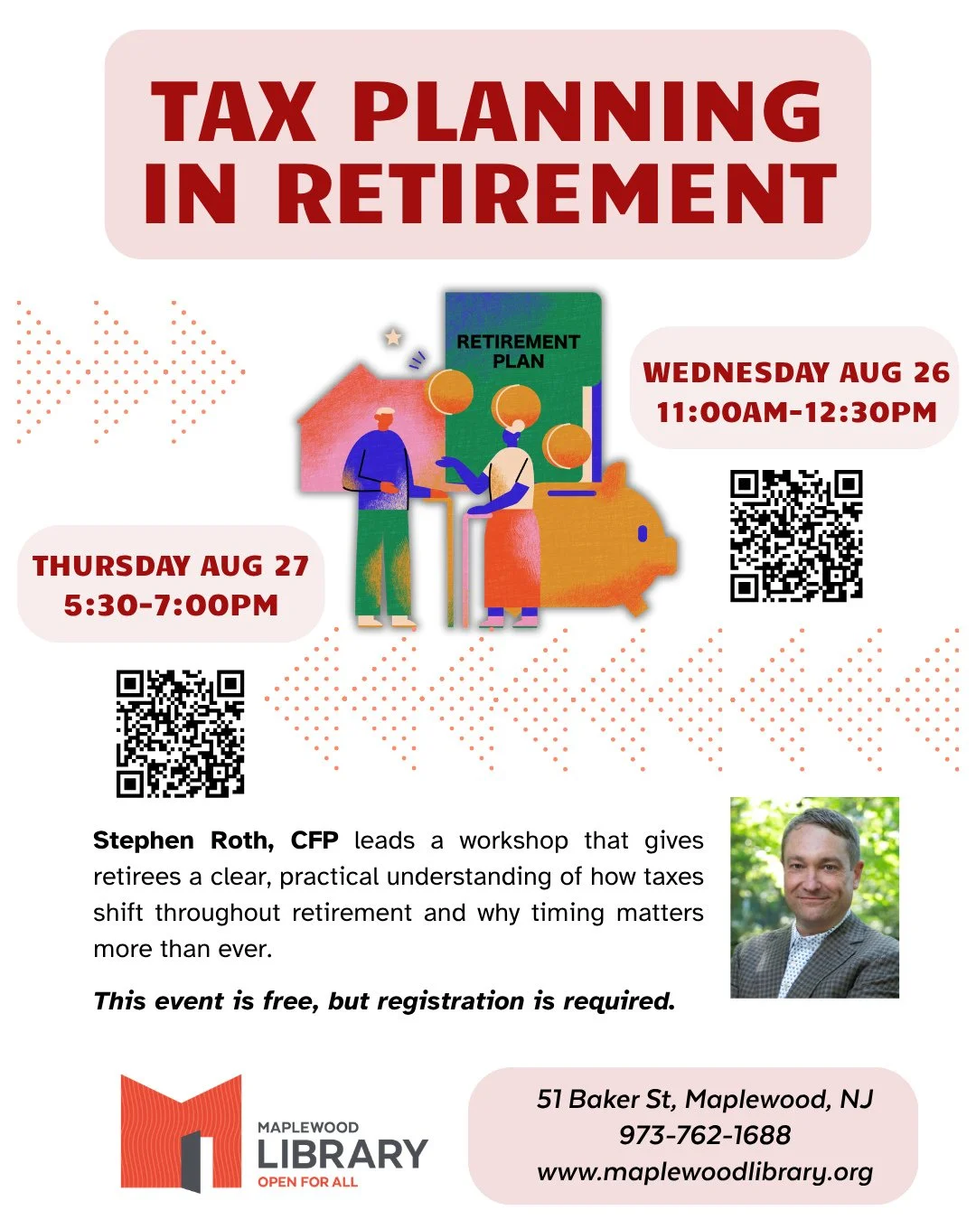 Tax Planning in Retirement Workshop⁠
📅 Wednesday, August 26 from11:00am - 12:30pm⁠
AND ⁠
Thursday, August 27 from 5:30pm - 7:00pm (repeat sessions)⁠
📍Maplewood Memorial Library⁠
⁠
Have questions about taxes in retirement? Join us for a free worksho