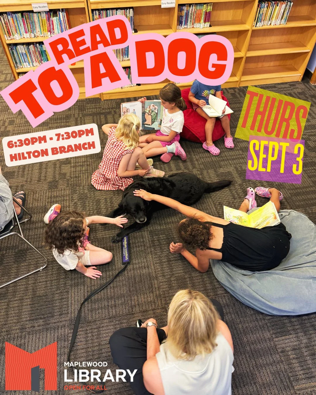 Read to a Dog @ Hilton Branch⁠
🗓️ Thursday, September 3⁠
🕡️ 6:30PM - 7:30PM⁠
📍 Hilton Branch Library⁠
⁠
Drop in to read aloud to our therapy dogs! Attendees will take turns reading aloud in a friendly &amp; relaxed group environment. Bring somethi