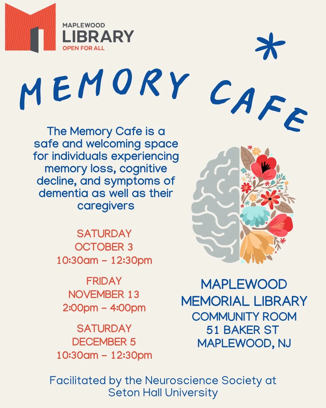 ⁠
Memory Cafe: a safe, stigma-free gathering space for those experiencing memory loss and their caregivers⁠
📅 Saturday, October 03⁠
🕥️ 10:30AM - 12:30PM⁠
📍 Maplewood Memorial Library Community Room⁠
⁠
The Neuroscience Society at Seton Hall Univers
