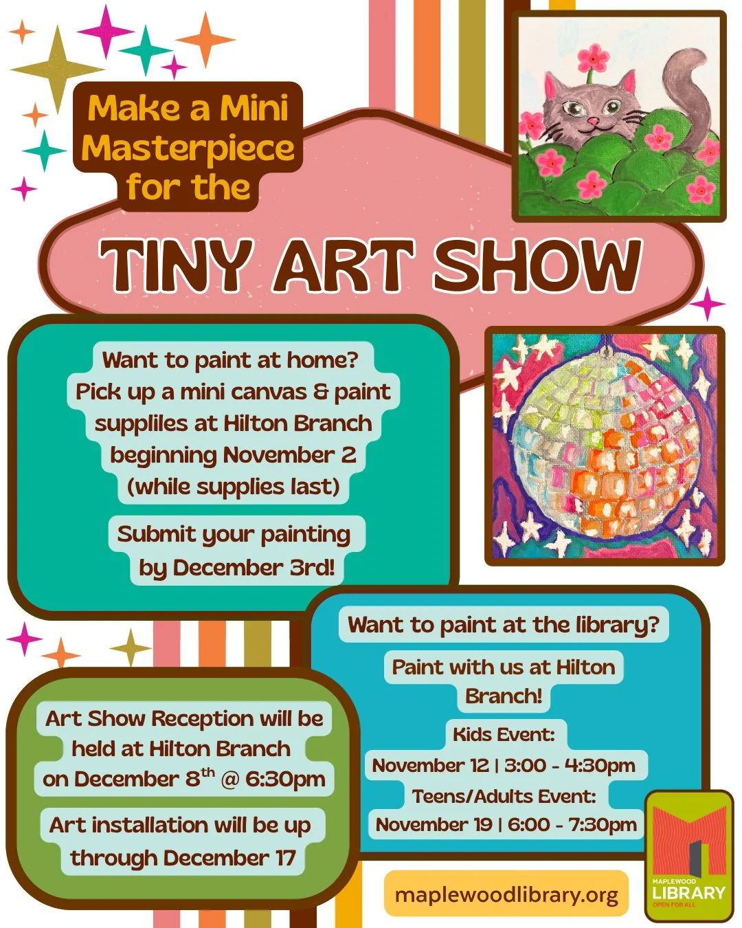 We're hosting a Tiny Art Show at Hilton Branch composed of mini masterpieces made by....YOU!⁠
⁠
Patrons of all ages are invited to submit an artwork on a mini canvas by December 3rd. You may pick up a canvas &amp; paint supplies from Hilton Branch Li