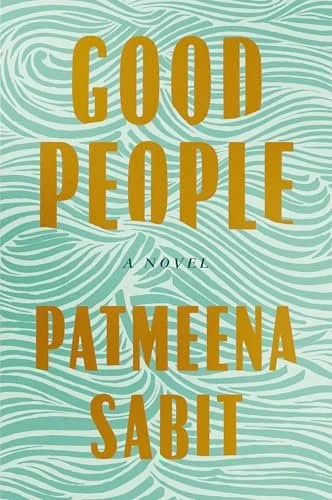 Good People, by Patmeena Sabit (Book Cover)