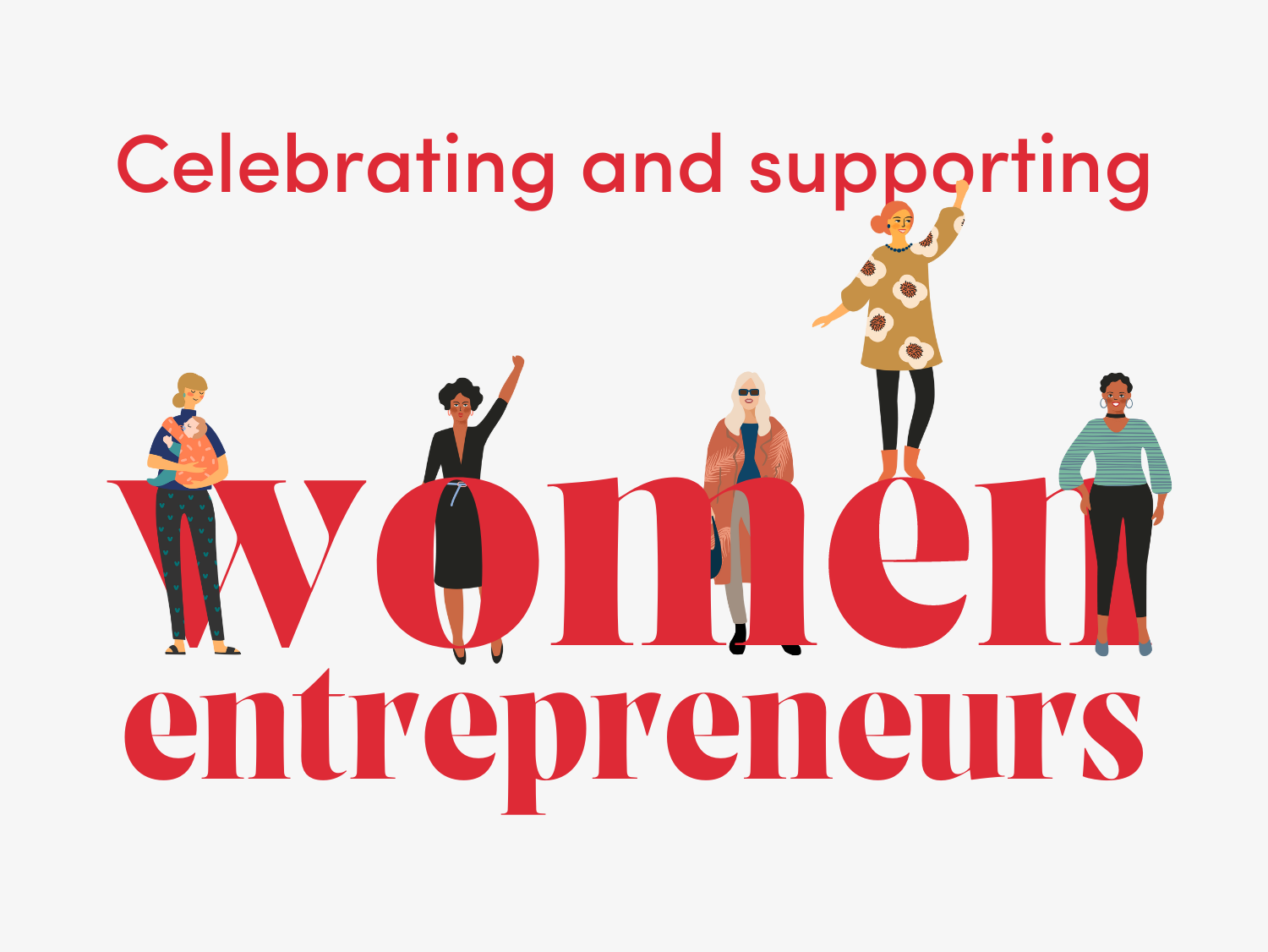 Celebrating and Supporting Women Entrepreneurs