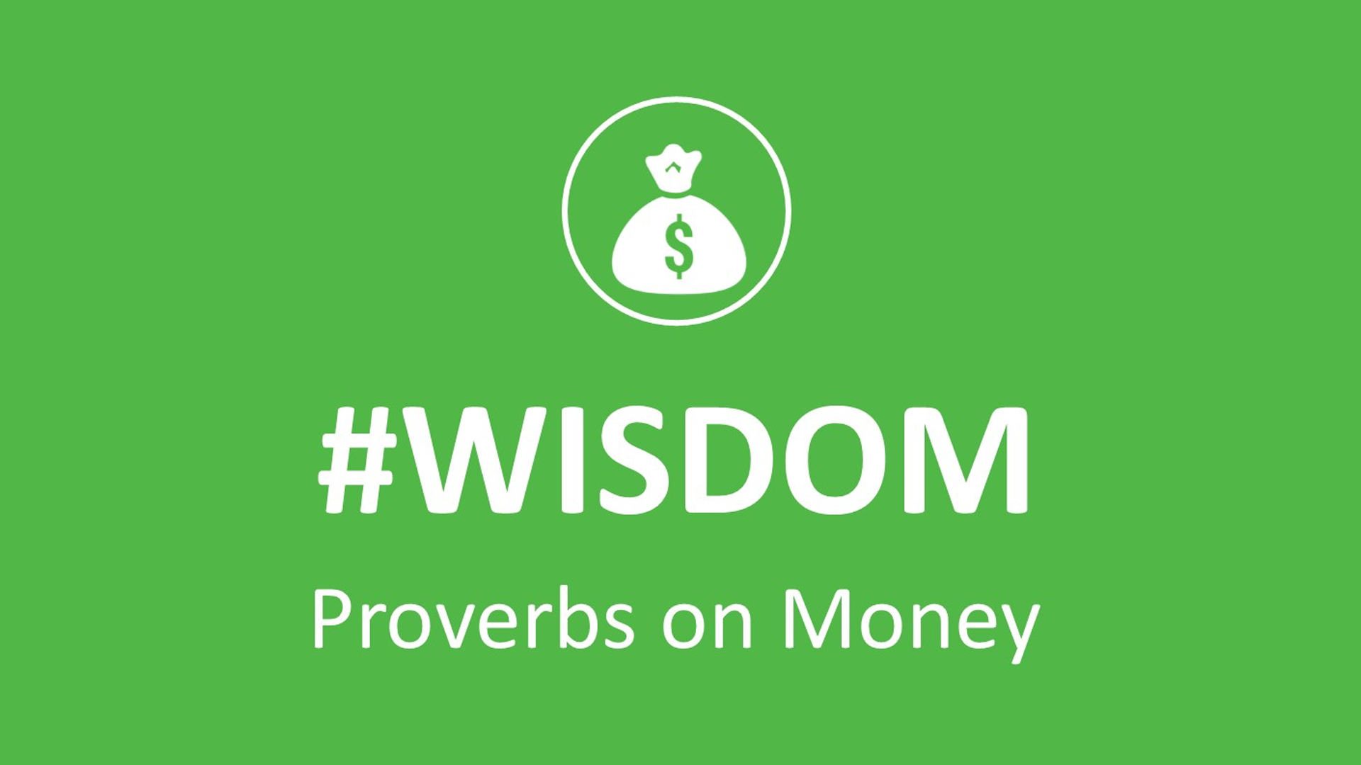 #WISDOM: Proverbs on Money