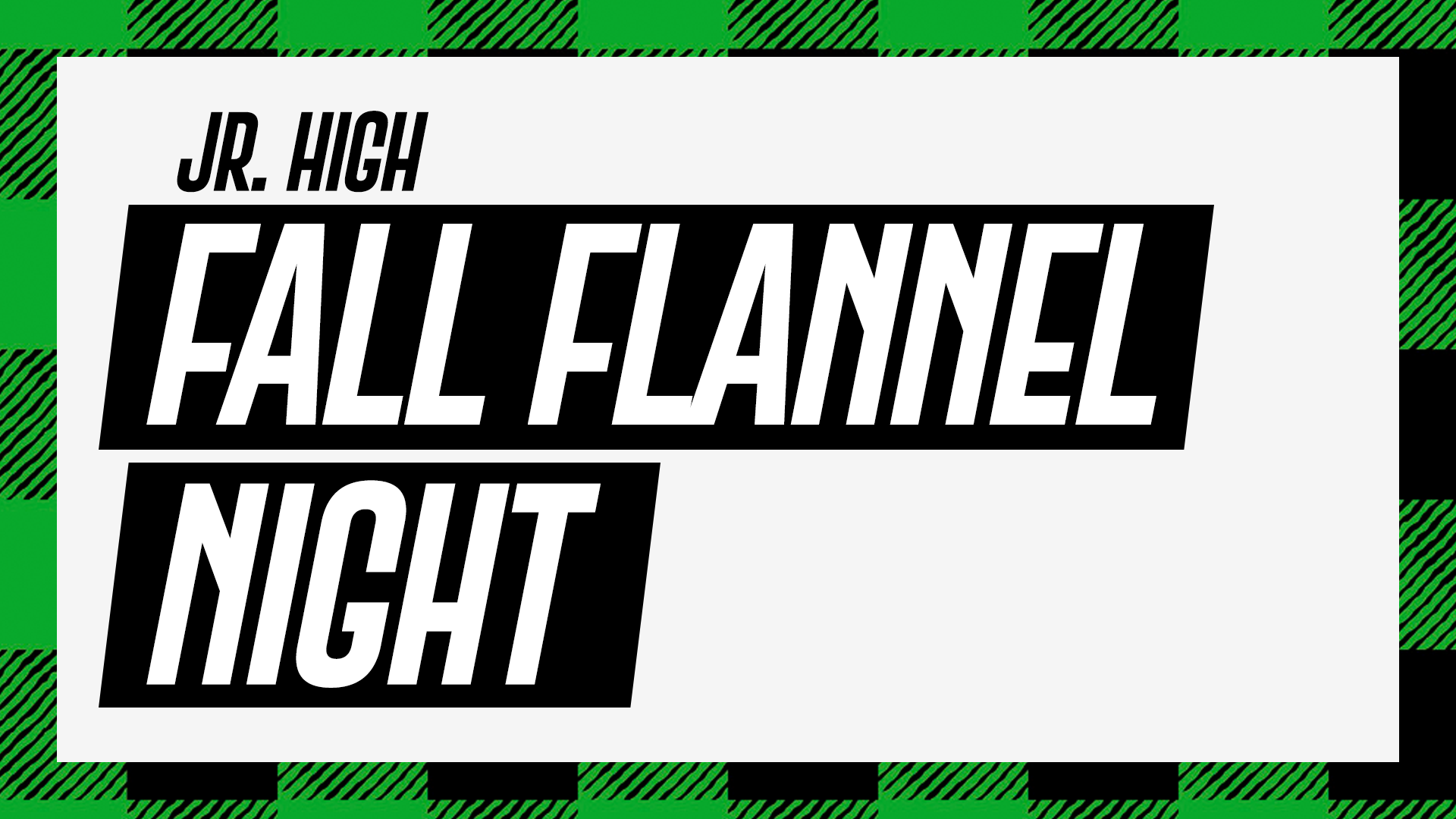 Jr. High Fall Flannel Night