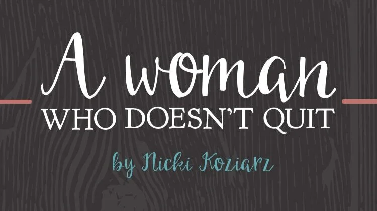 A Woman Who Doesn't Quit