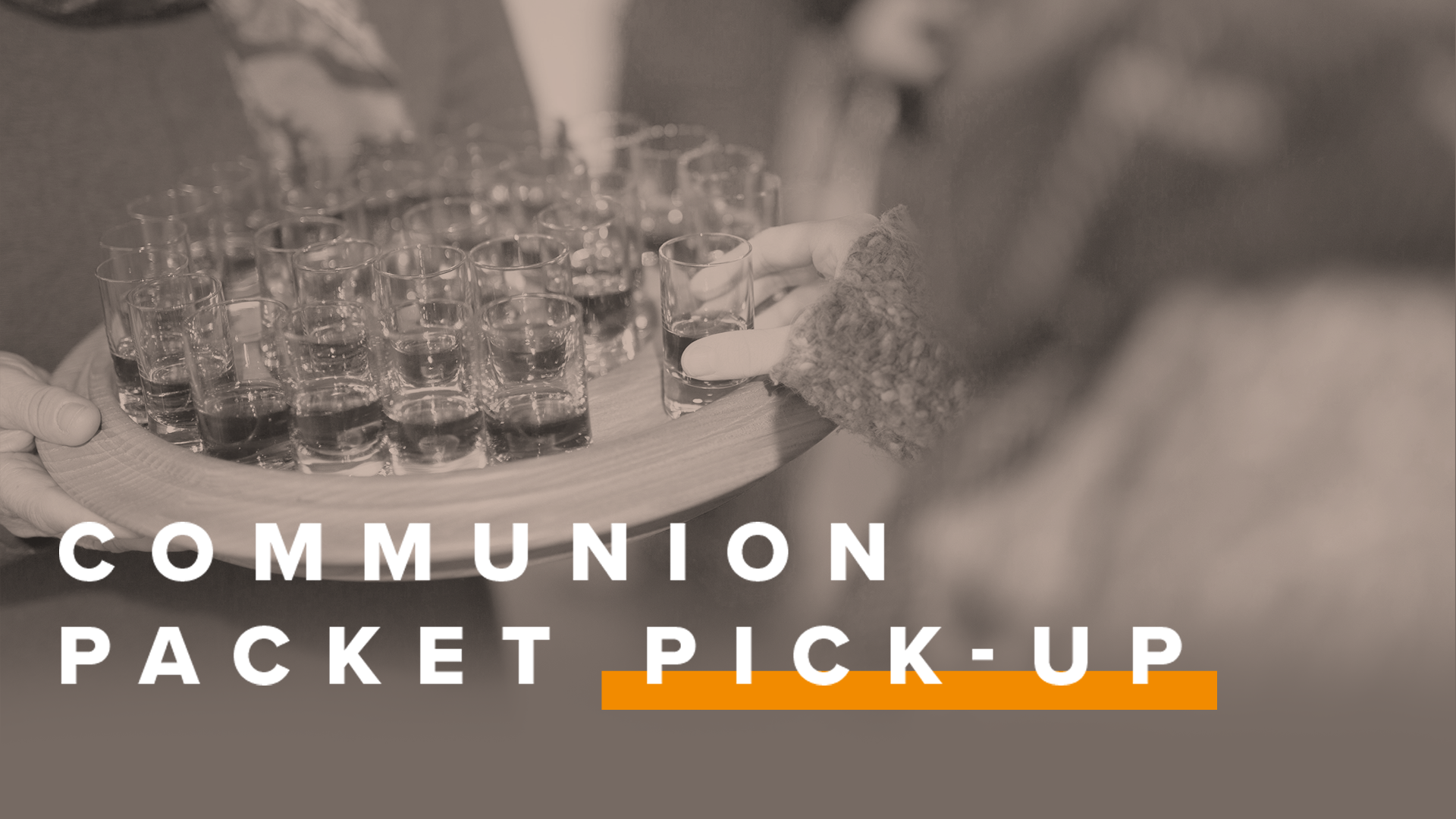 The Lord's Supper: Communion Packet Pick-Up
