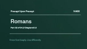 Precepts Romans Part 2 (In-person)