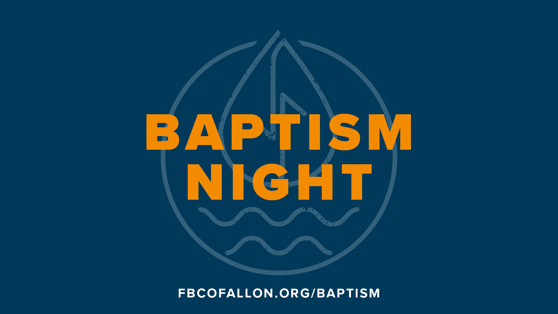 Baptism Night