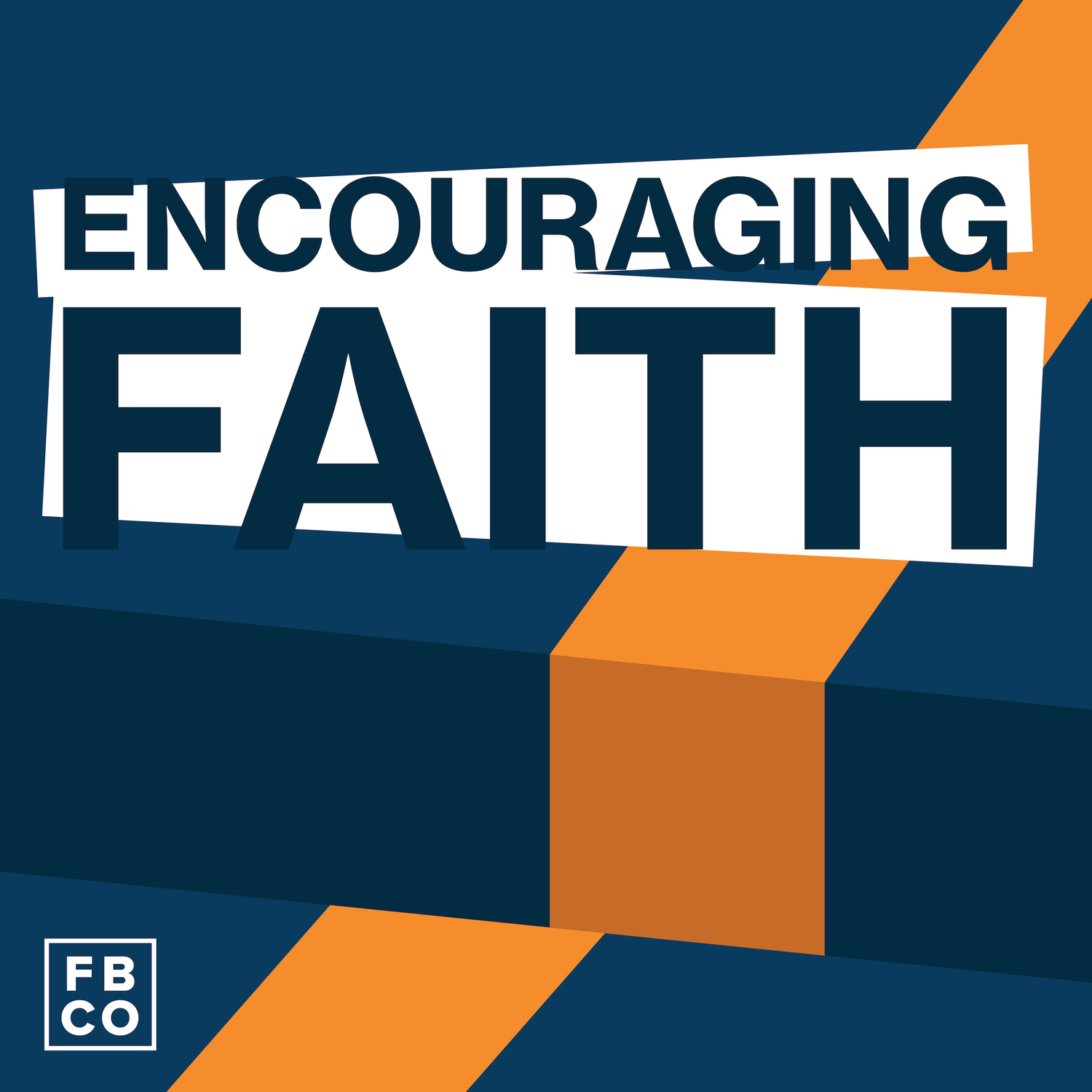 Encouraging Faith Podcast podcast artwork