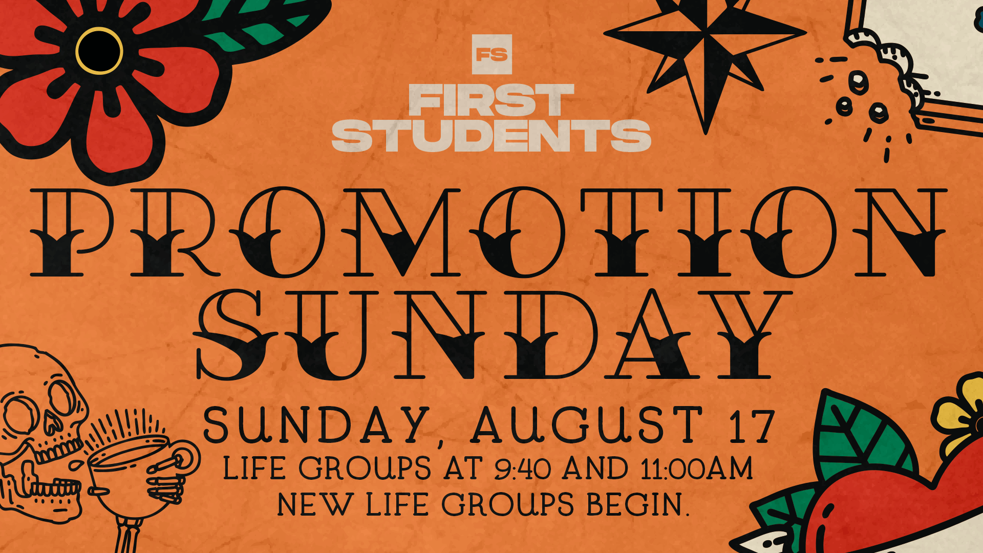 Promotion Sunday + First Students Kick Off