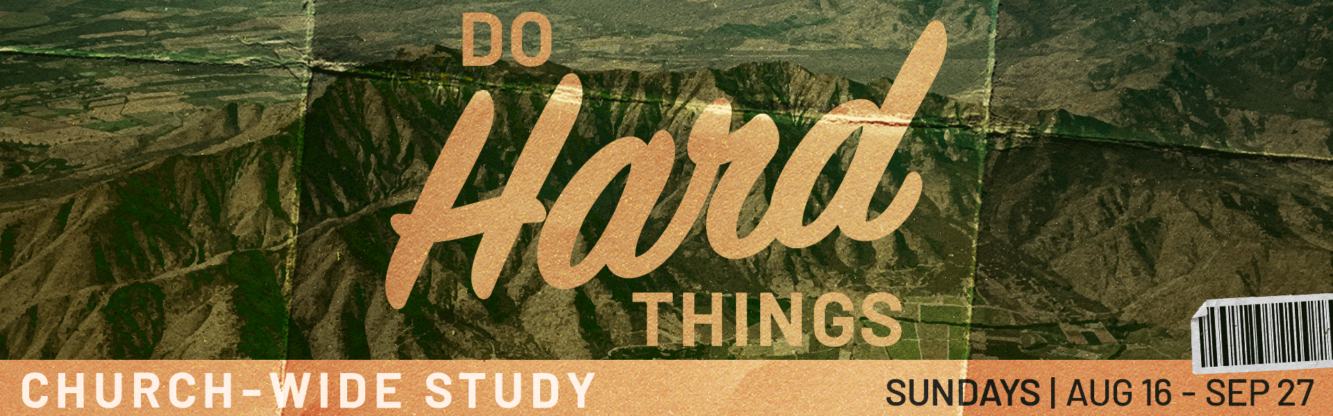 Do Hard Things — Church-wide Study | Sundays August 16 - September 27