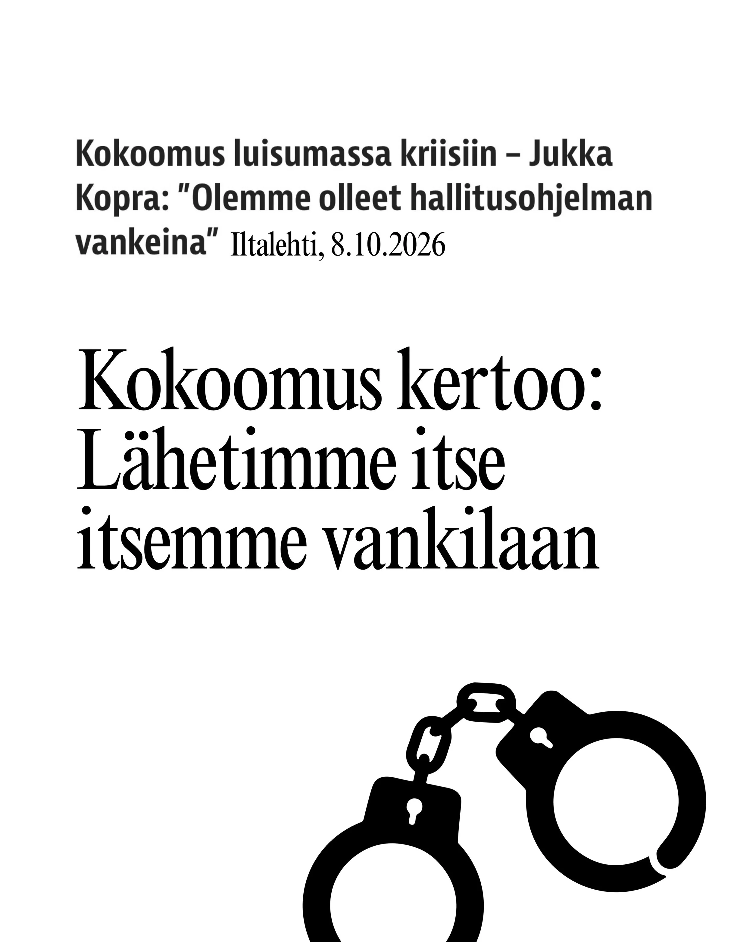 Mielenkiintoista. Kokoomus itse johti hallitusohjelman kirjoittamisen p&auml;&auml;ministeripuolueena. Kokoomus siis rakensi t&auml;m&auml;n vankilan omin p&auml;in, ja l&auml;hetti itsens&auml; sinne?

Syyllisyys saisikin kyll&auml; painaa, kun hall