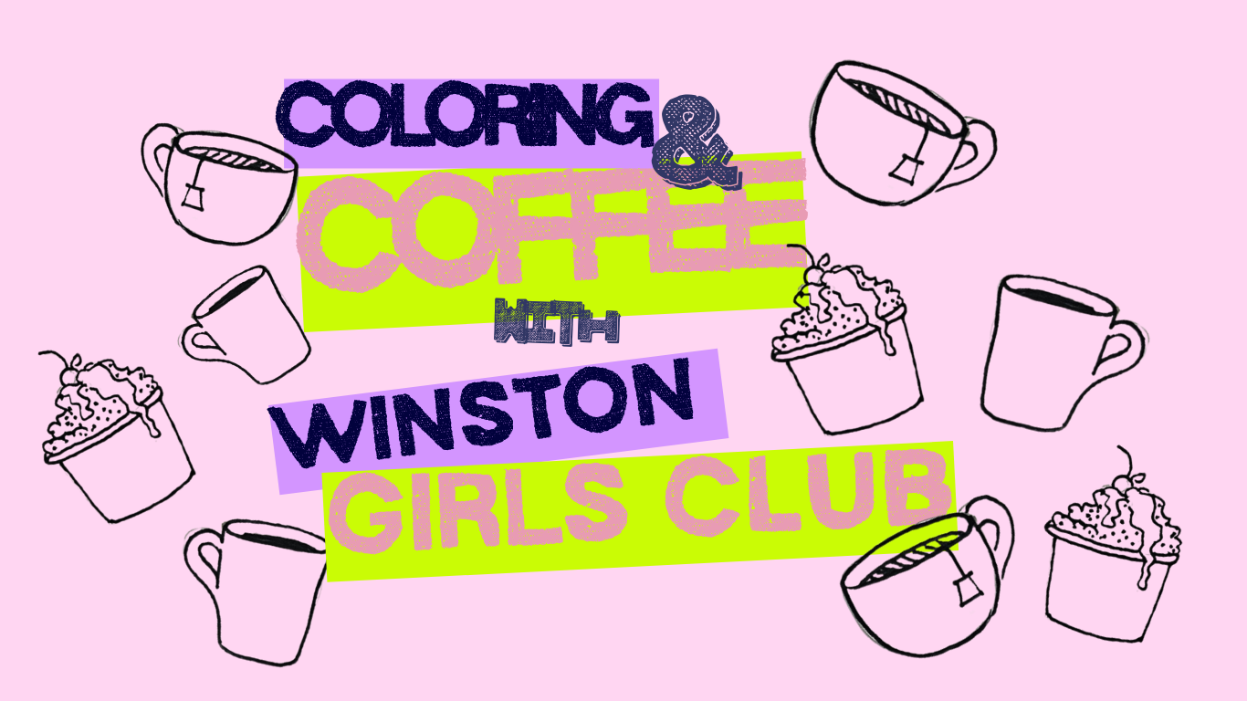 Coloring & Coffee with Winston Girls Club