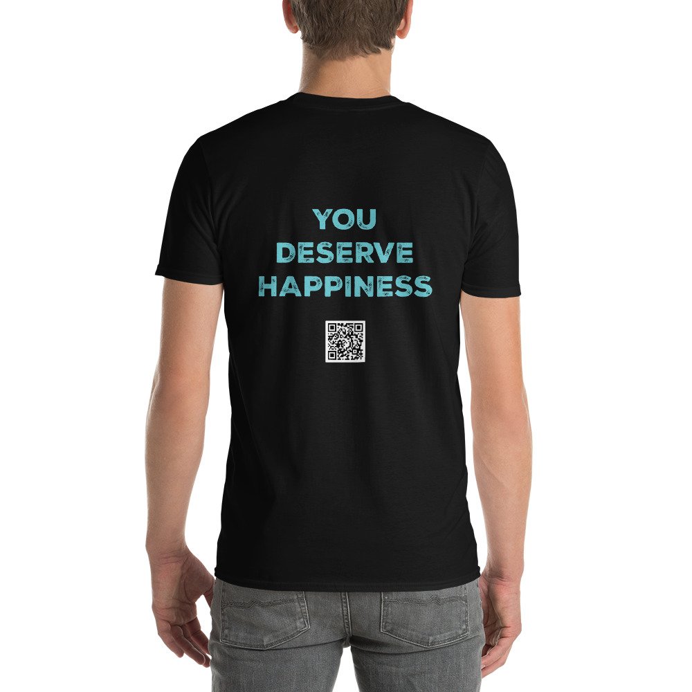 "You Deserve Happiness" Short-Sleeve T-Shirt