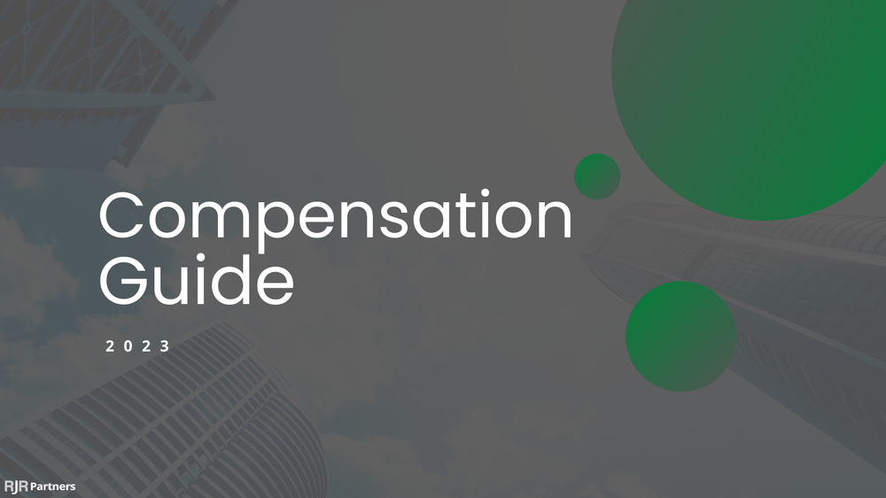 2023 Compensation Guide RJR Partners Bay Area Executive Search Firm