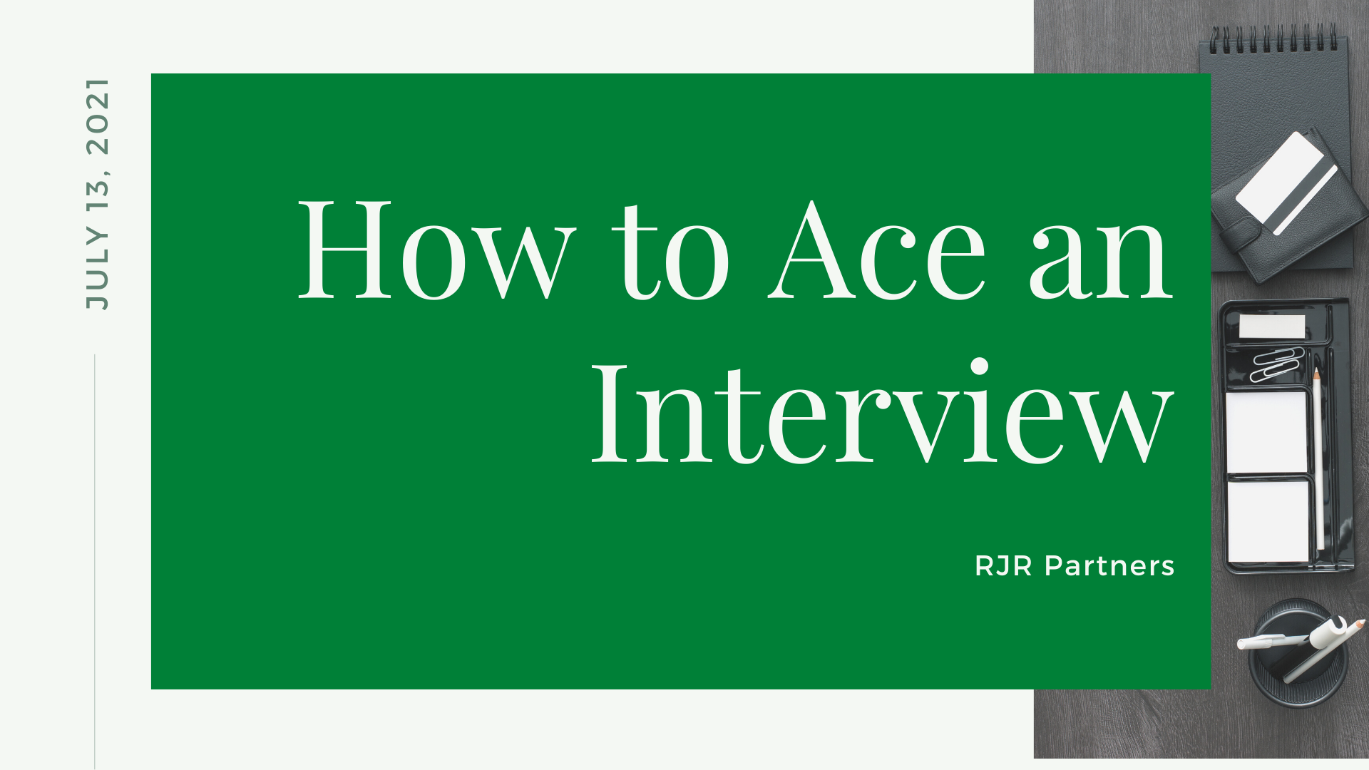 How to Ace an Interview