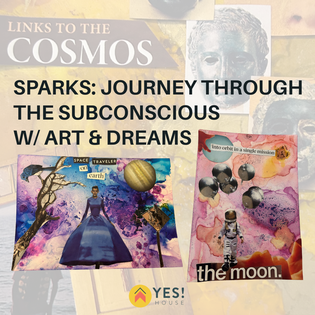 SPARKS: Journey Through the Subconscious w/ Art &amp; Dream