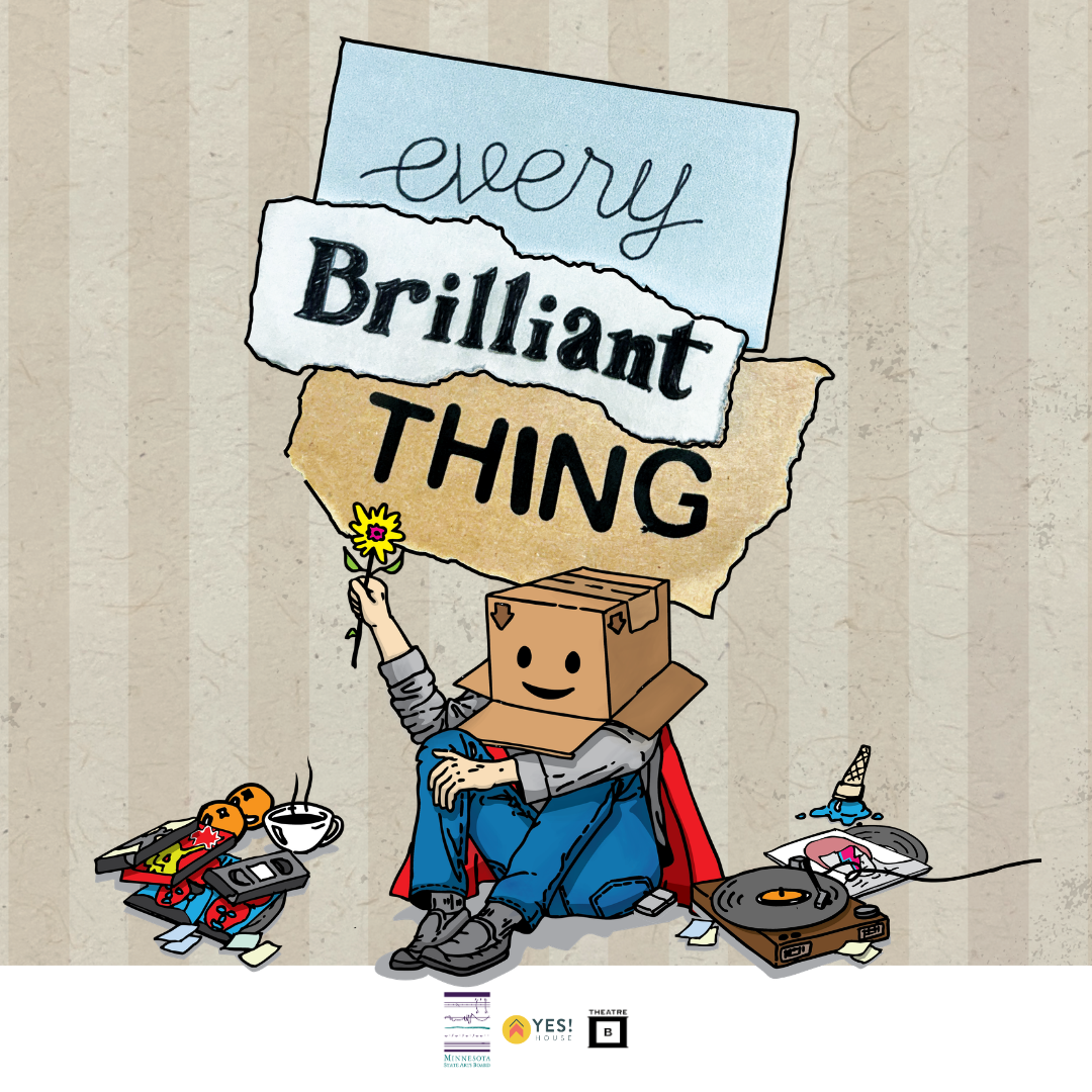 "Every Brilliant Thing" | An Interactive Solo Play by Theatre B