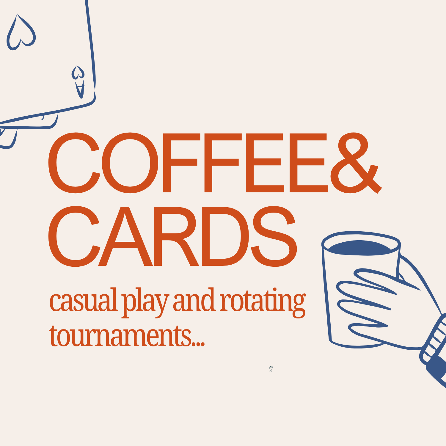 Weekly Coffee and Cards Tournament
