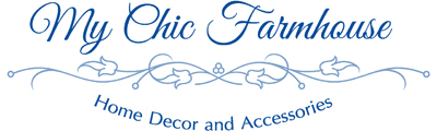 My Chic Farmhouse: Home Decor and Accessories