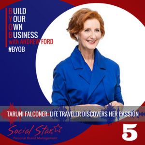 #BYOB EPISODE 005 - Taruni Falconer: Life traveler discovers her passion