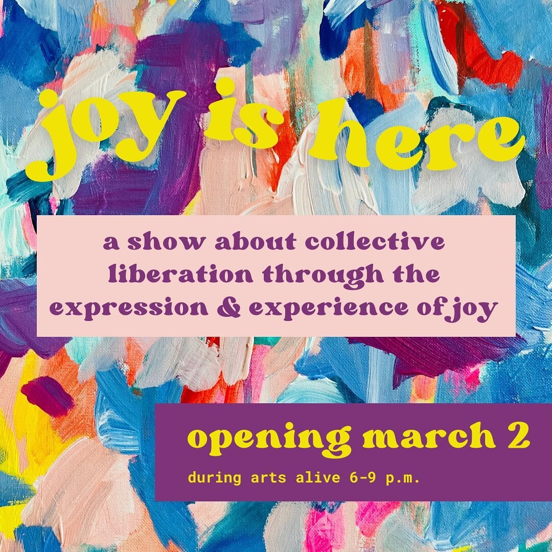 Don't miss the opening of &quot;Joy Is Here&quot; tomorrow at the Brenda Tuxford Gallery at  Arts Alive from 6-9. The gallery is located at 422 1st St, Eureka, and is open Thursdays and Fridays from Noon-5pm, and every 1st Saturday for Arts Alive fro