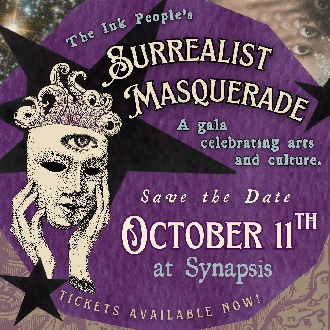 Step into a dreamlike realm at the Ink People&rsquo;s Surrealist Masquerade. An evening full of delicious treats, spectacular performances, and visionary art awaits!🎭

Join us on Saturday October 11th at 8pm at Synapsis Union in Eureka. This is a su