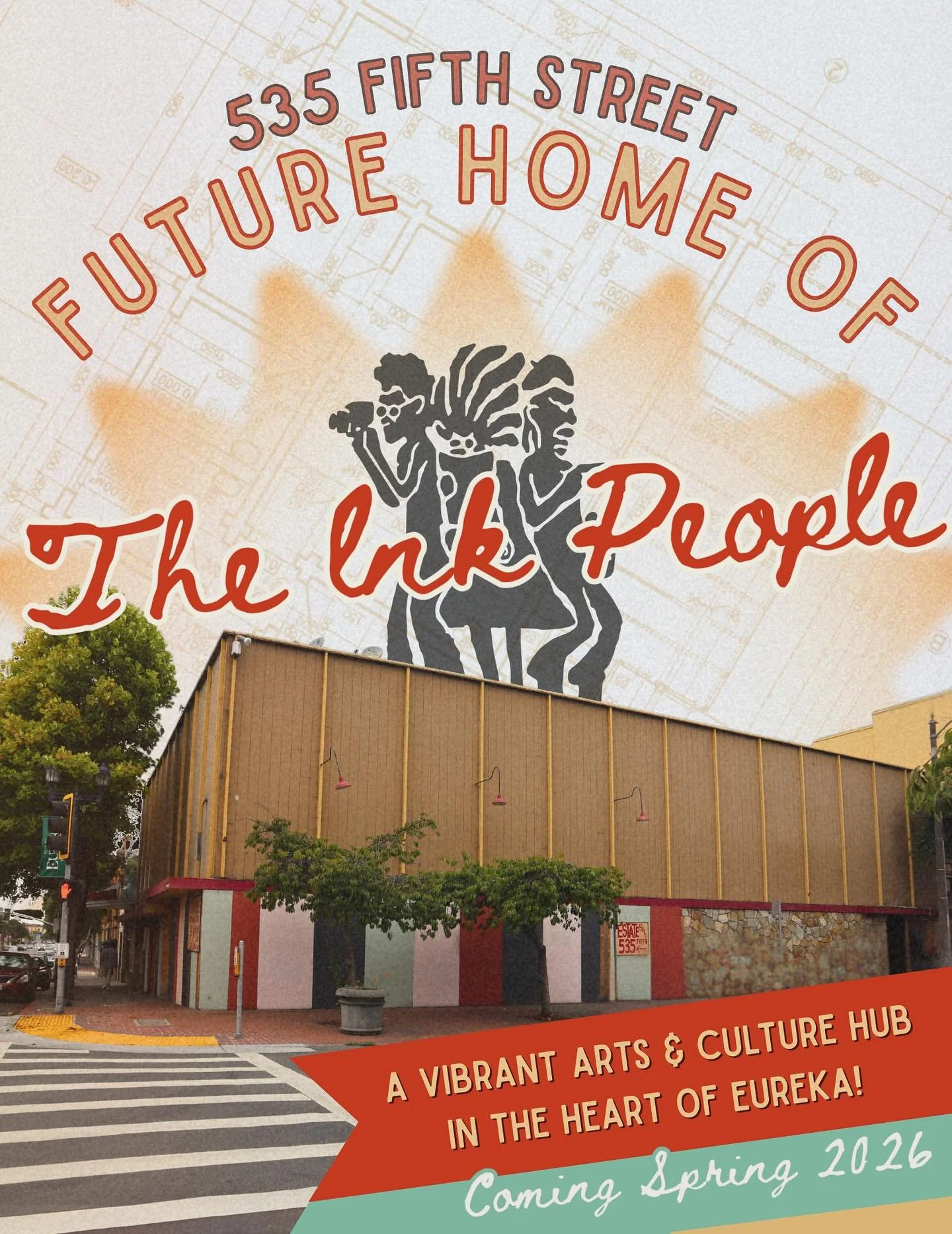 Big news! After 46 years of stewarding arts and culture, The Ink People Center for Art and Culture has purchased 535 5th Street in downtown Eureka! This long-vacant structure will be converted into our first permanent home after more than four decade