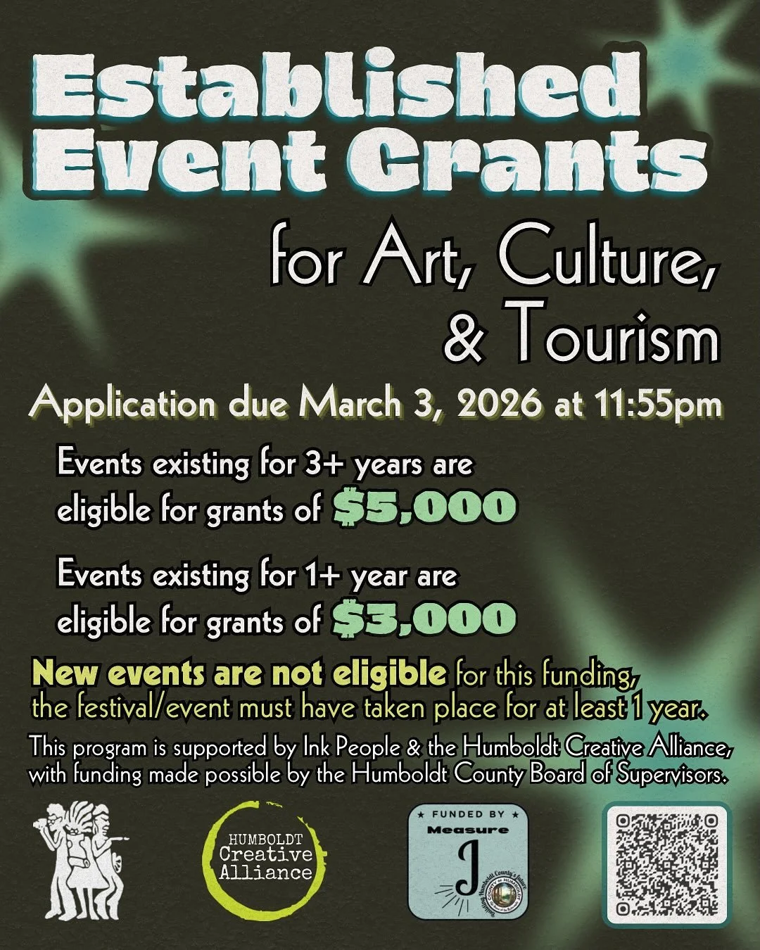 The Ink People Center for the Arts, in partnership with the Humboldt Creative Alliance, is pleased to announce the 2026 Art, Culture, and Tourism Events Grant Opportunity, made possible through funding from the Humboldt County Board of Supervisors.

