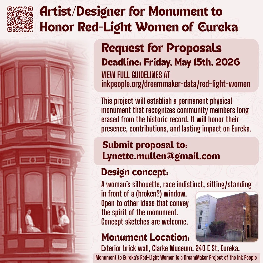 Please read full Guidelines at the link in our bio, www.inkpeople.org/dreammaker-data/red-light-women 

Artist/Designer for Monument to Honor Red-Light Women of Eureka. Request for Proposals!
This project will establish a permanent physical monument 
