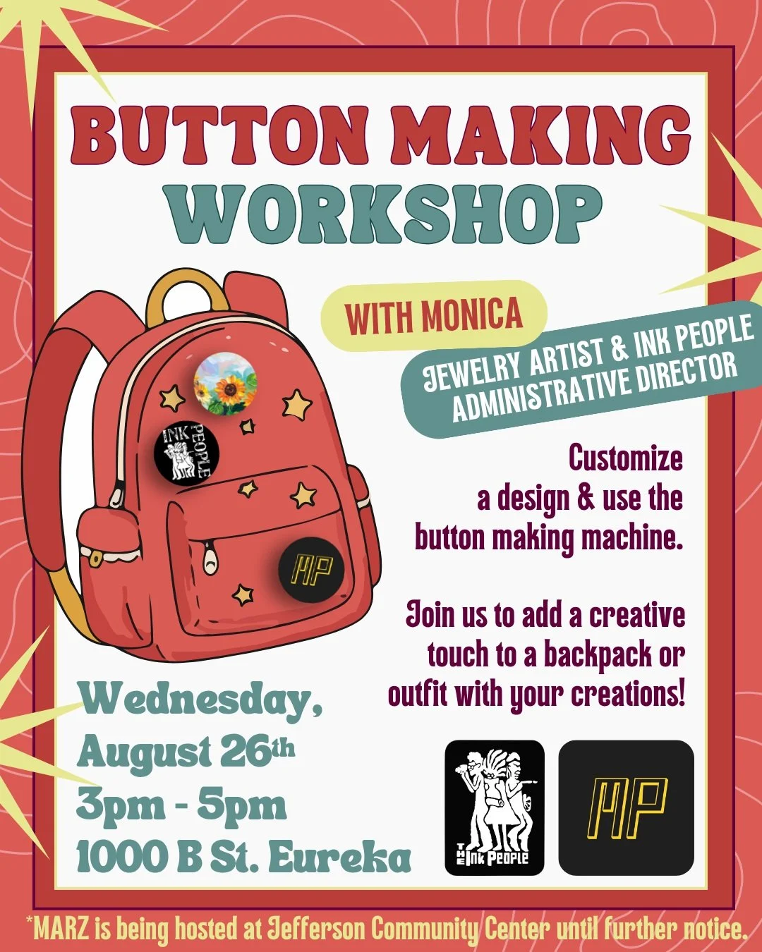 🌟Happening TODAY!🌟 Button Making with MARZ. Customize a design and use the button making machine. Join us to add a creative touch to a backpack or outfit with your creations! 
Hosted by Monica Topping-Adams, Jewelry Artist and Ink People Administra