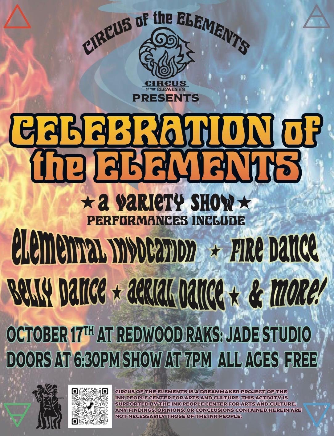 Join Circus of the Elements for Celebration of the Elements! A variety show including performances such as elemental invocation, fire dance, belly dance, aerial dance, and more! 
This Saturday, October 17th at Redwood Raks: Jade Studio.

Doors at 6:3