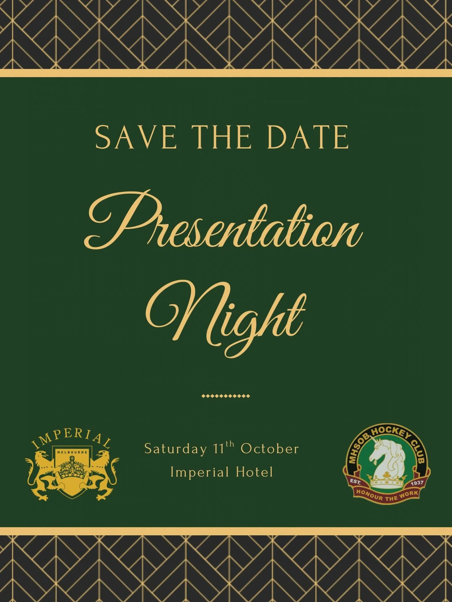 Mark your calendars for 2025 Presentation Night! Saturday 11th October at the Imperial Hotel