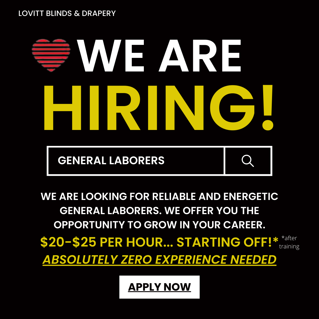 we-are-hiring-general-laborers-chicago-il-jobs-lovitt-blinds-drapery.png