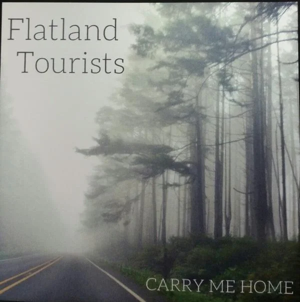 Carry Me Home - Flatland Tourists