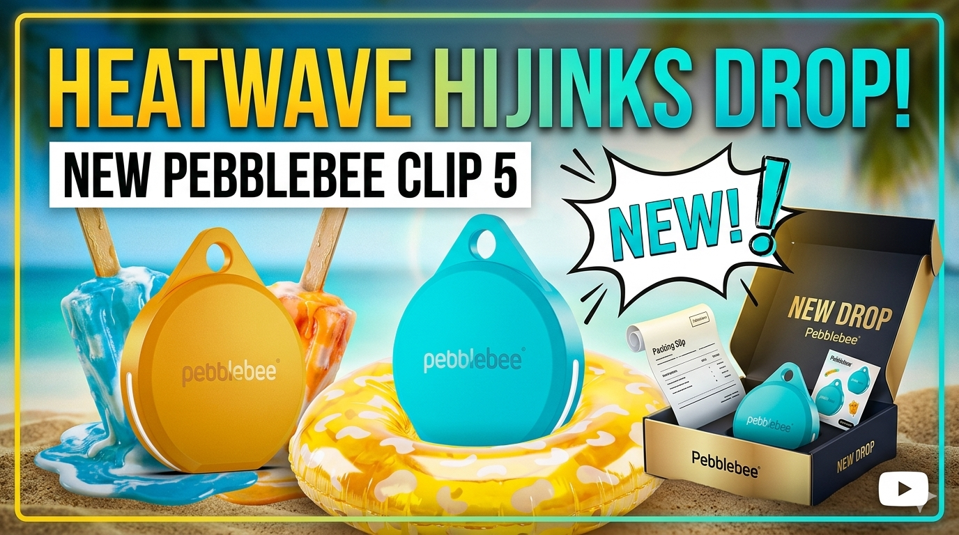 Heatwave Hijinks Drop, Pebblebee Clip 5: The New Summer Colors